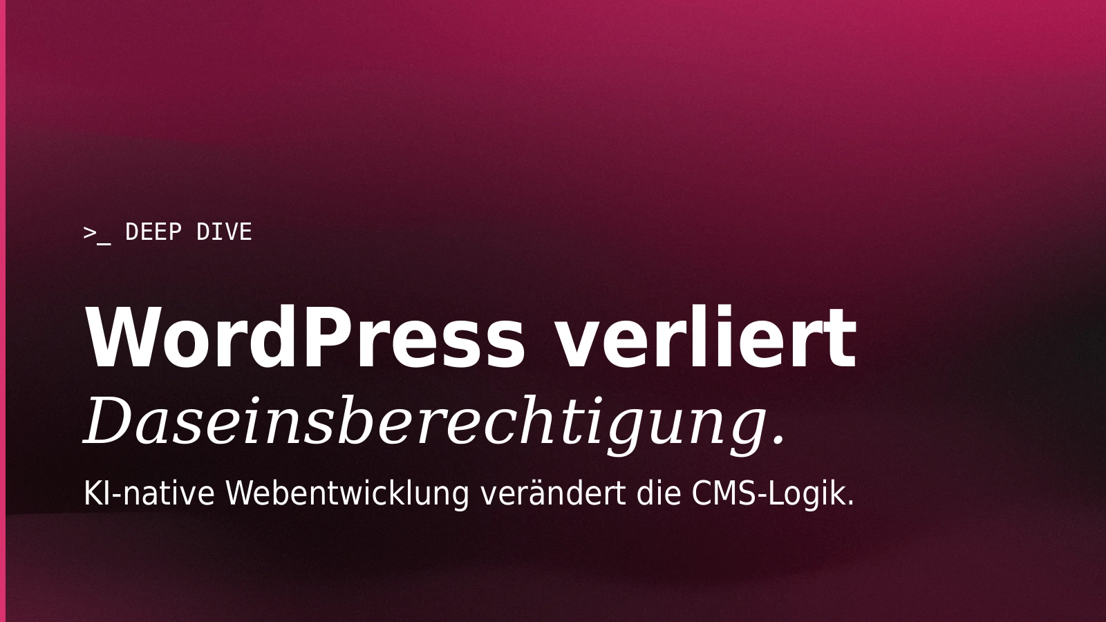 Warum WordPress gerade seine Daseinsberechtigung verliert – KI-native Webentwicklung verändert die CMS-Logik